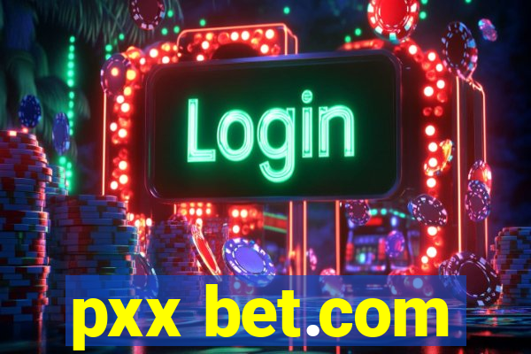 pxx bet.com